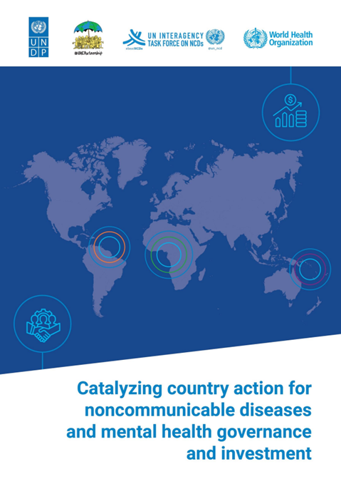 Catalyzing country action for NCDs and mental health governance and investment
