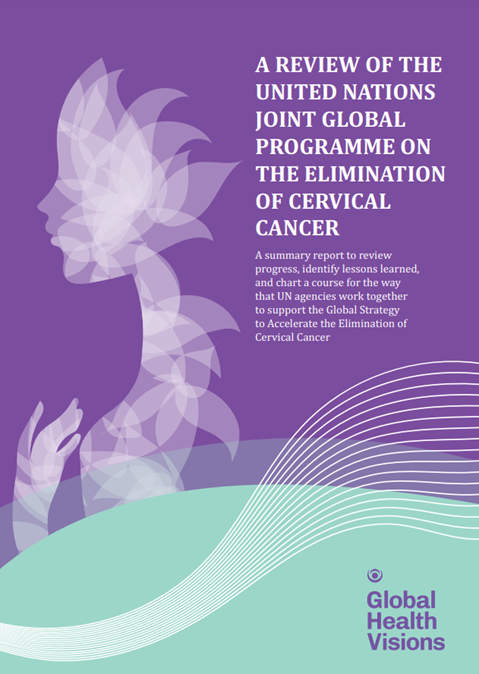 A Review of the UN Joint Global Programme on the Elimination of Cervical Cancer