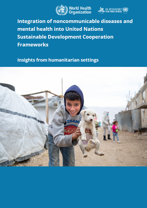 Integrating NCDs and mental health into UN cooperation frameworks in humanitarian settings