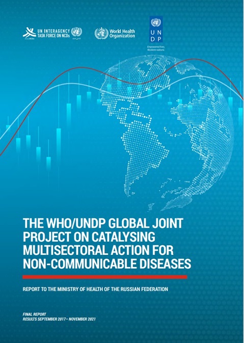 The WHO/UNDP Global Joint Project On Catalysing Multisectoral Action for Non-Communicable Diseases